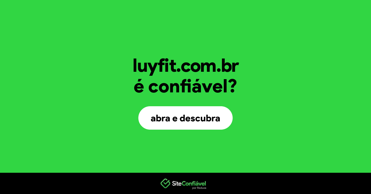 O site luyfit.com.br é confiável?