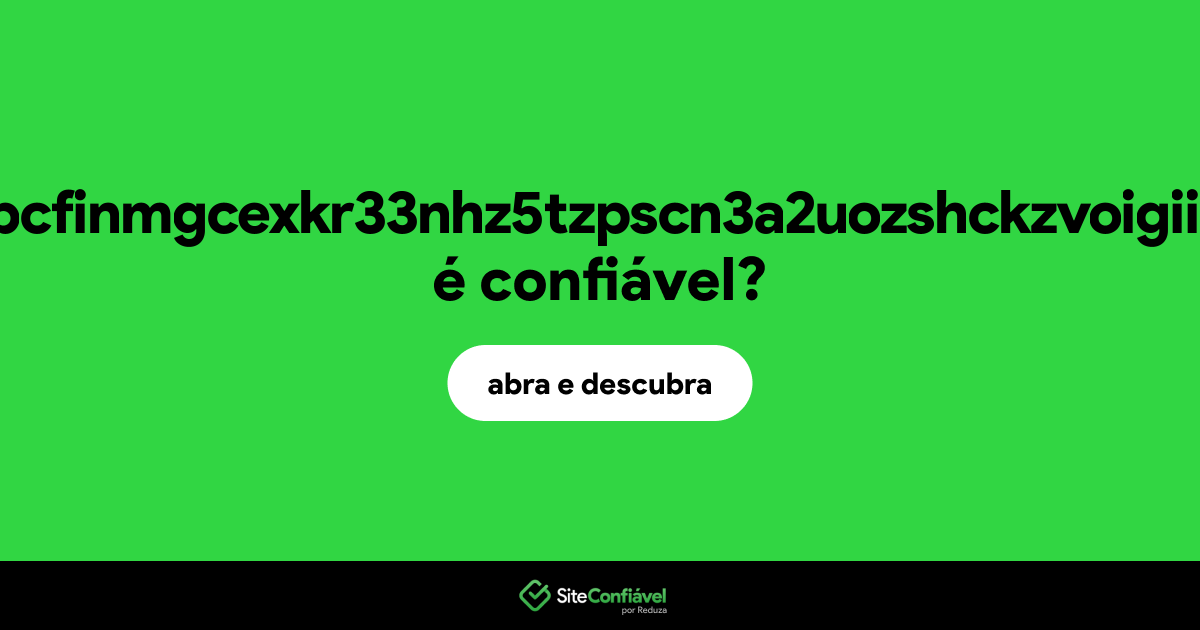 O site lvhjicnkljkbcfinmgcexkr33nhz5tzpscn3a2uozshckzvoigiiufqd.onion é confiável?