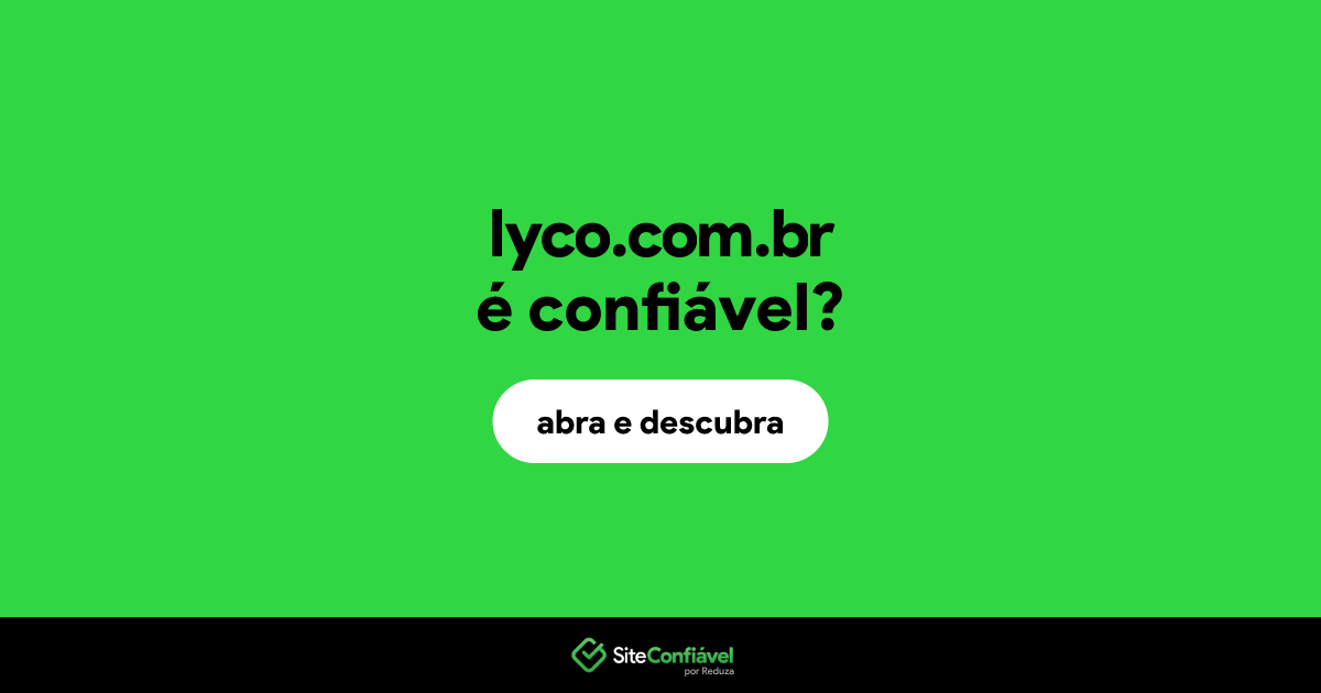 O site lyco.com.br é confiável?