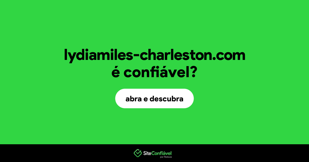 O site lydiamiles-charleston.com é confiável?