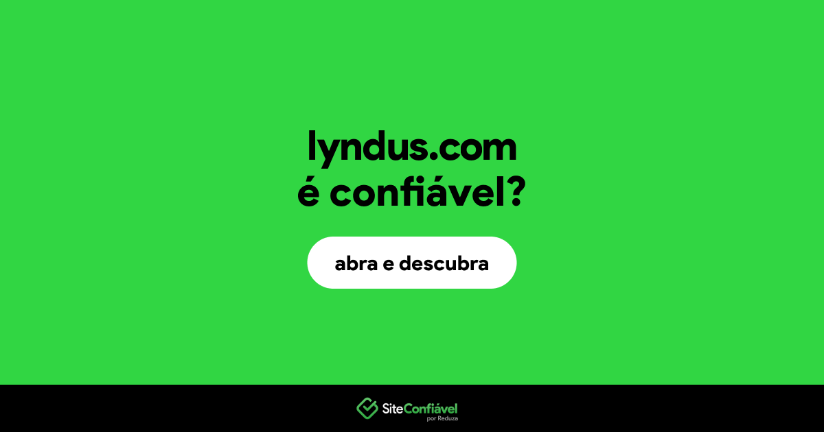 O site lyndus.com é confiável?