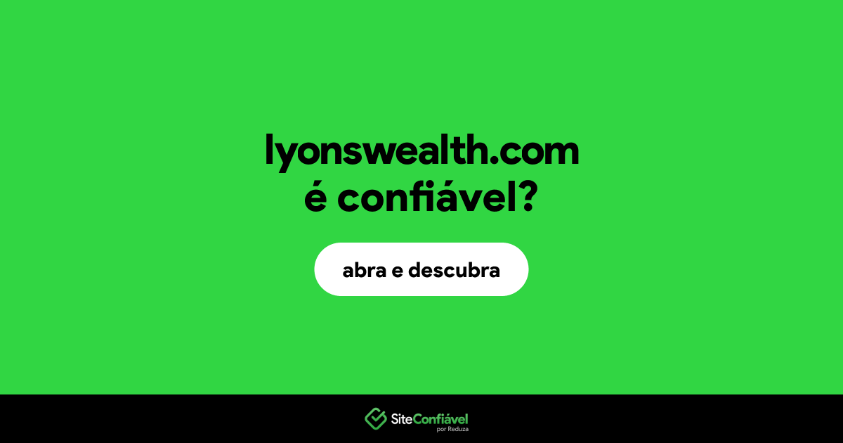 O site lyonswealth.com é confiável?