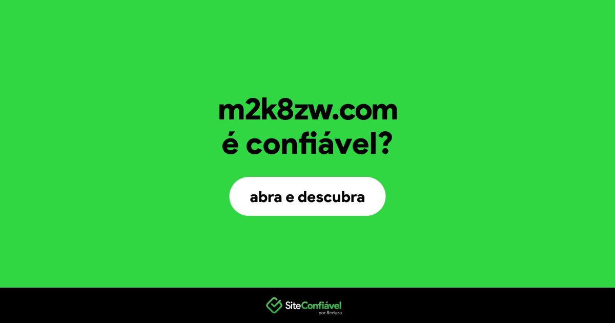 O site m2k8zw.com é confiável?
