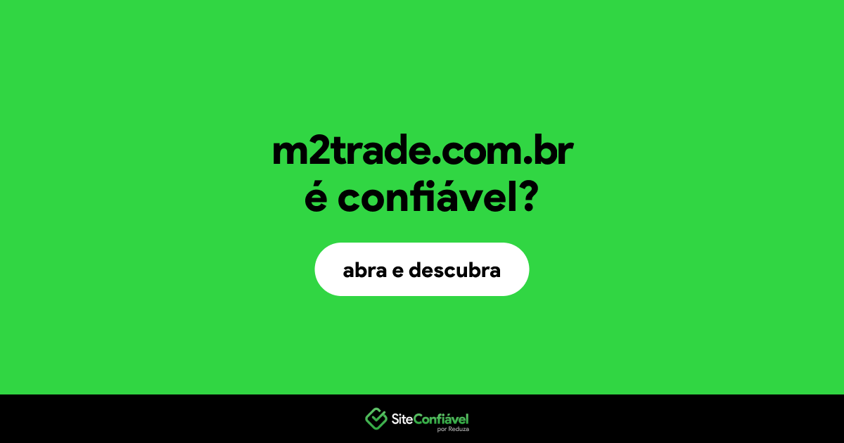 O site m2trade.com.br é confiável?