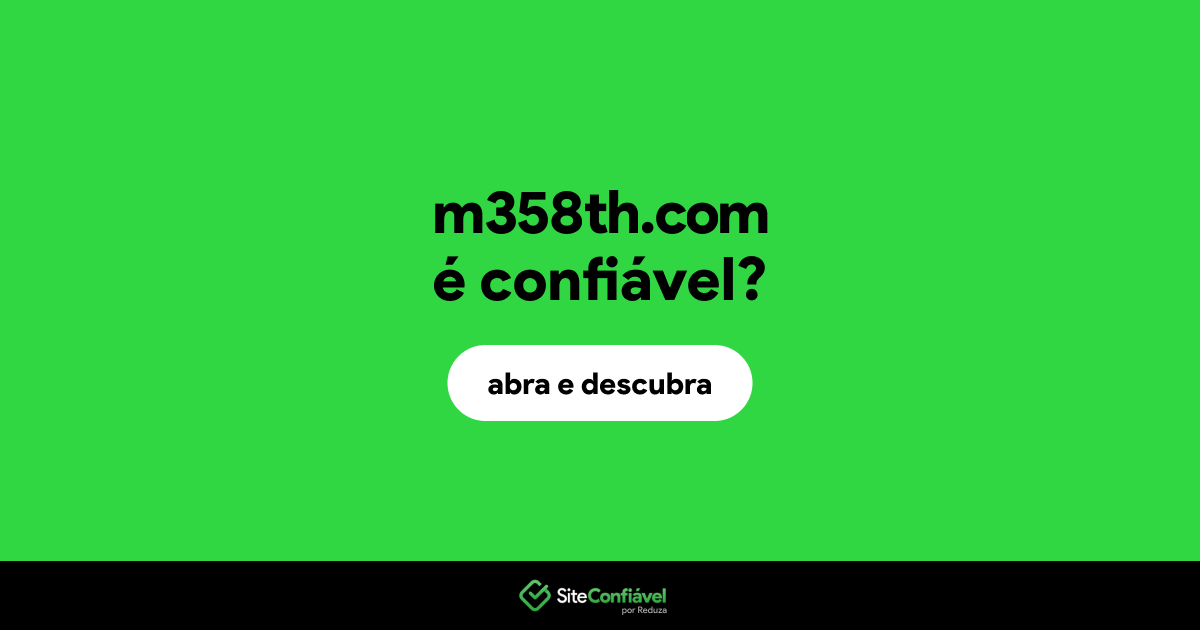 O site m358th.com é confiável?