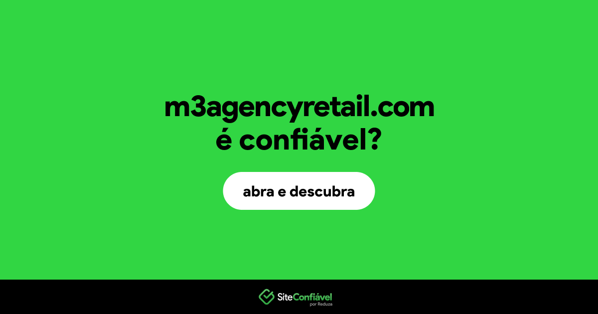 O site m3agencyretail.com é confiável?