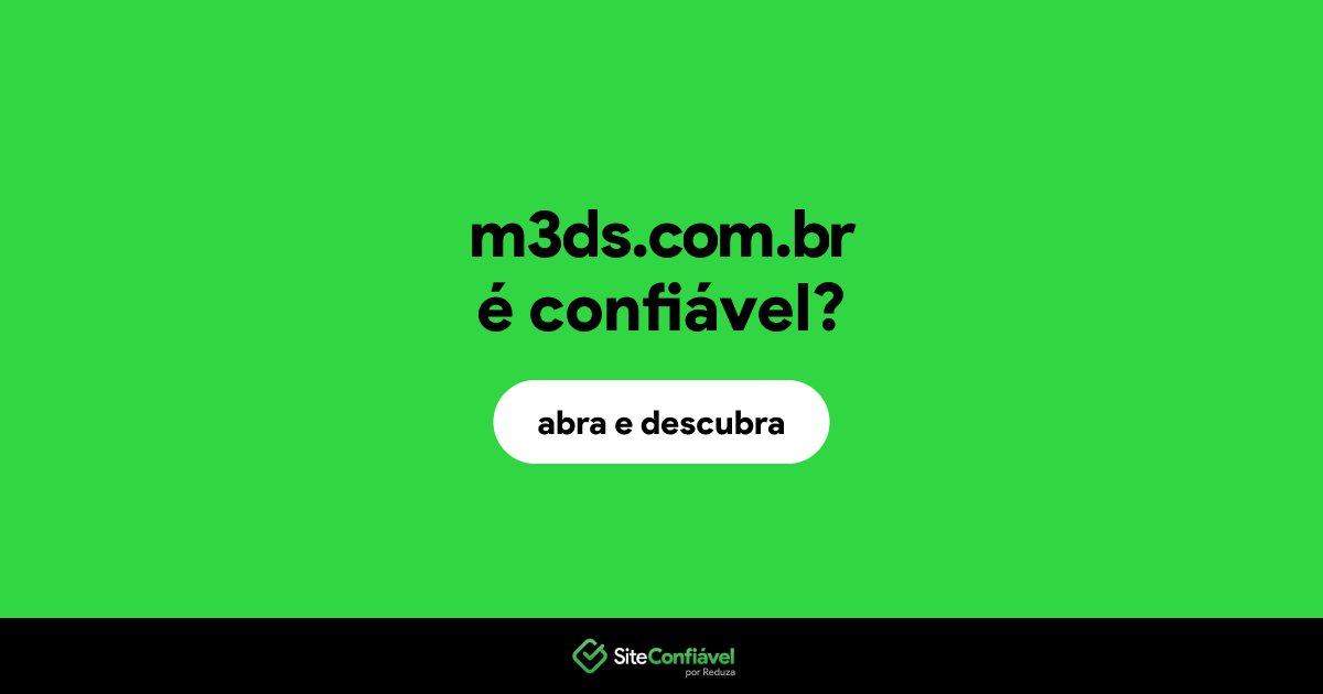 O site m3ds.com.br é confiável?