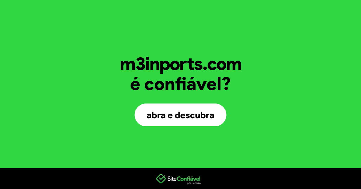 O site m3inports.com é confiável?