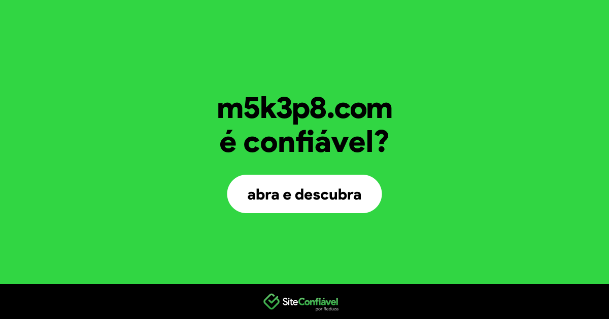 O site m5k3p8.com é confiável?