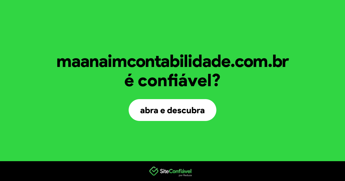 O site maanaimcontabilidade.com.br é confiável?