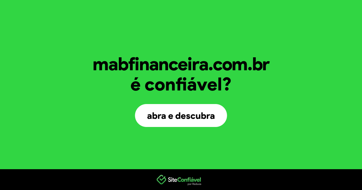 O site mabfinanceira.com.br é confiável?
