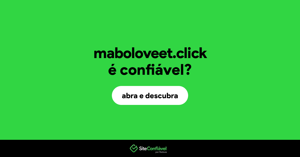 O site maboloveet.click é confiável?