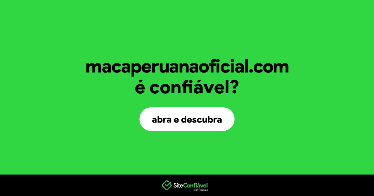 O site macaperuanaoficial.com é confiável?