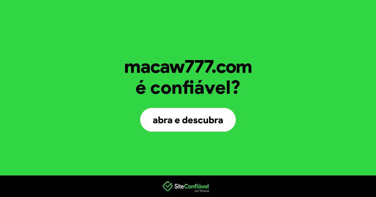 O site macaw777.com é confiável?