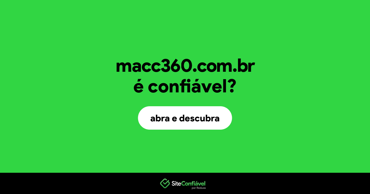 O site macc360.com.br é confiável?