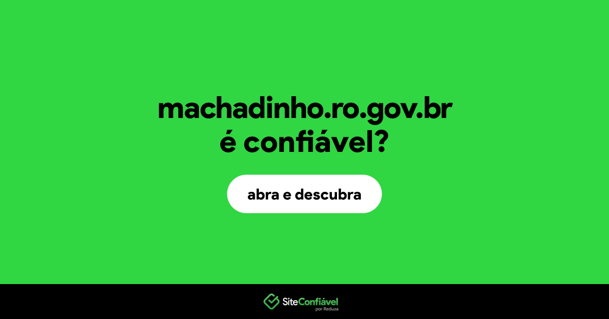 O site machadinho.ro.gov.br é confiável?