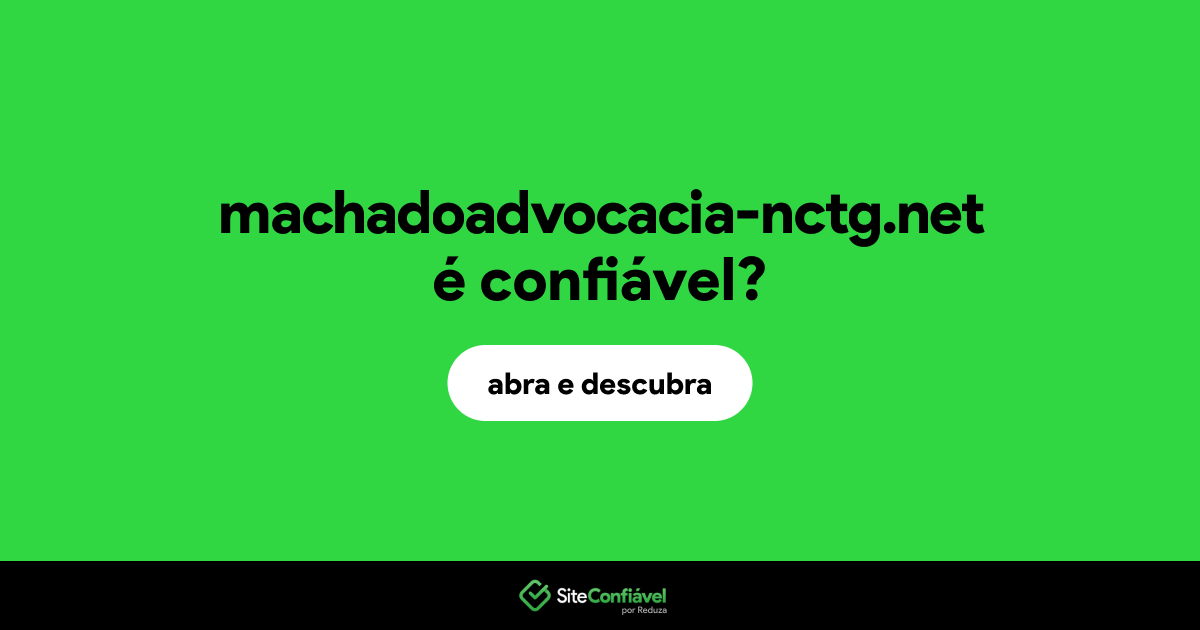 O site machadoadvocacia-nctg.net é confiável?