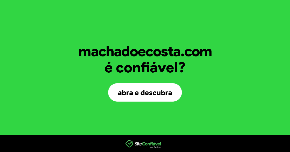 O site machadoecosta.com é confiável?