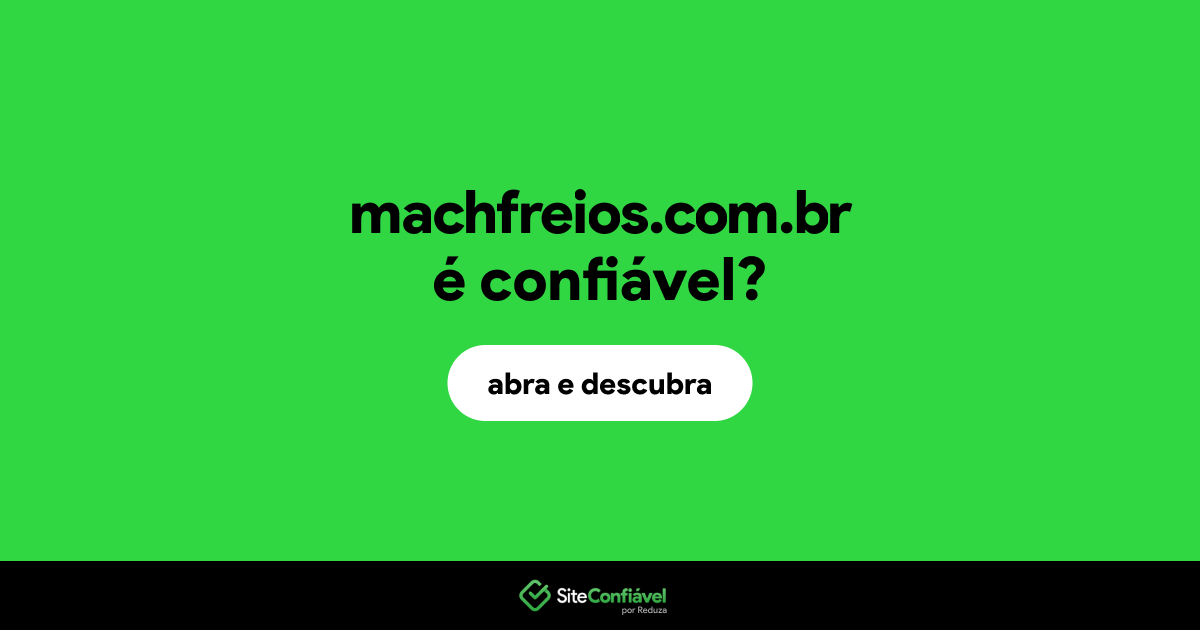 O site machfreios.com.br é confiável?