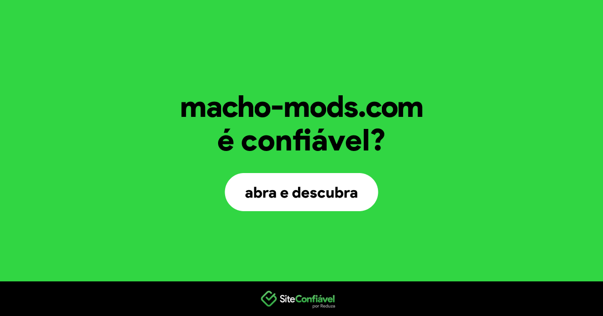 O site macho-mods.com é confiável?