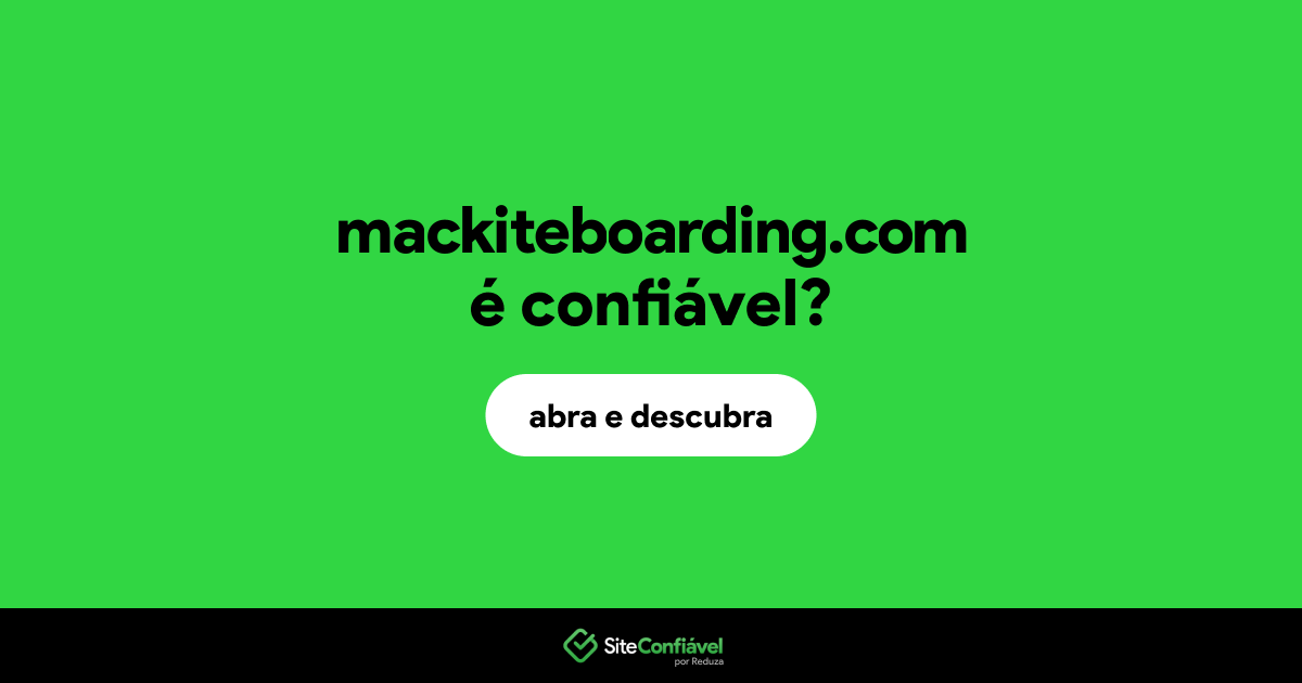 O site mackiteboarding.com é confiável?