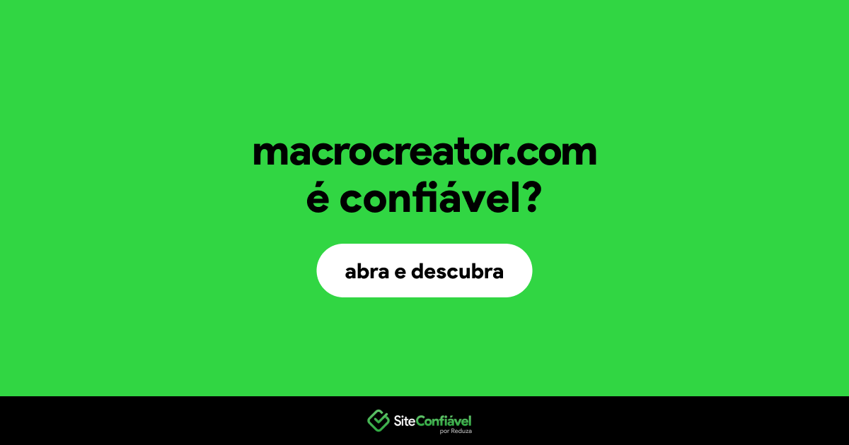 O site macrocreator.com é confiável?