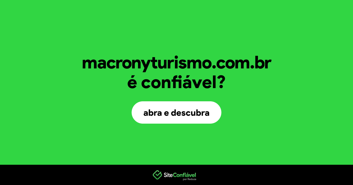 O site macronyturismo.com.br é confiável?