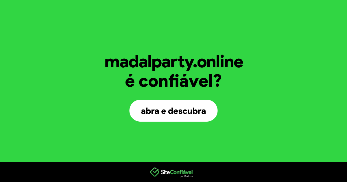 O site madalparty.online é confiável?