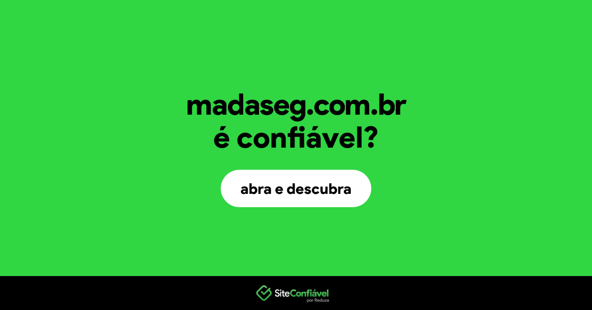 O site madaseg.com.br é confiável?