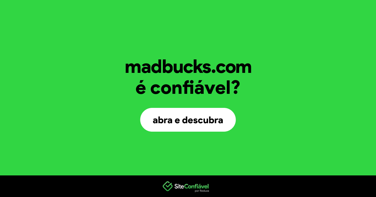 O site madbucks.com é confiável?