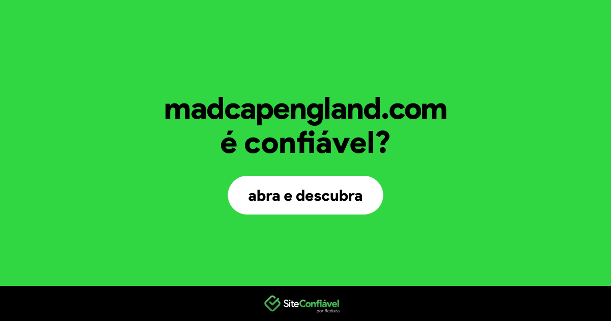 O site madcapengland.com é confiável?