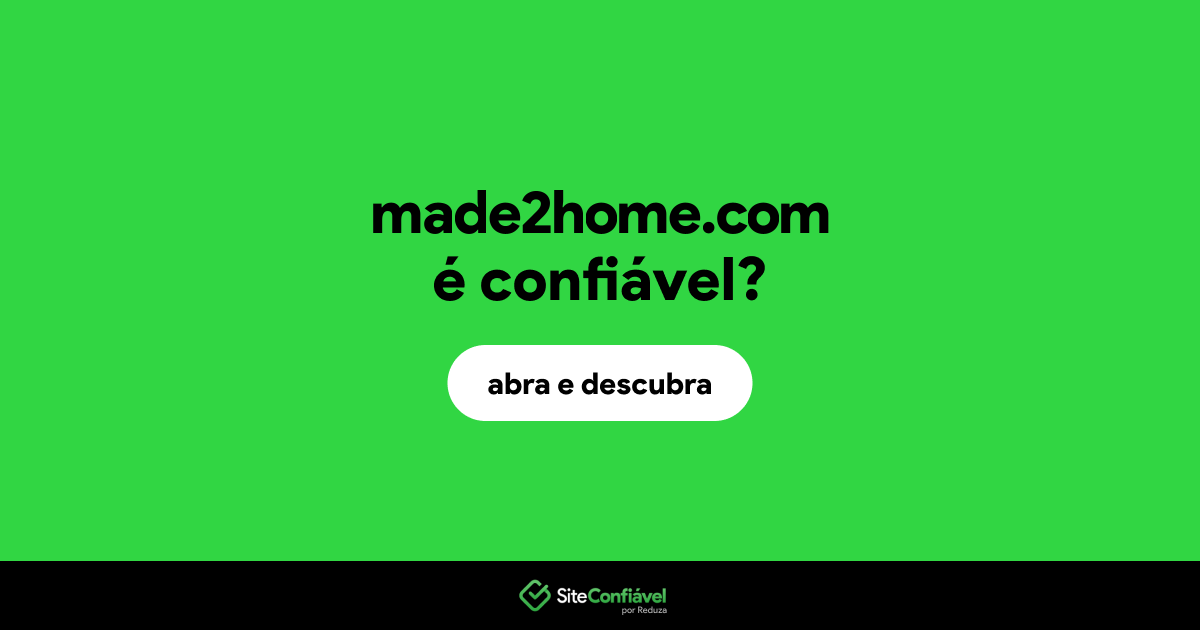 O site made2home.com é confiável?