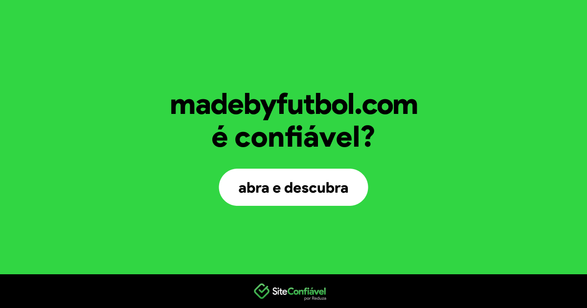 O site madebyfutbol.com é confiável?