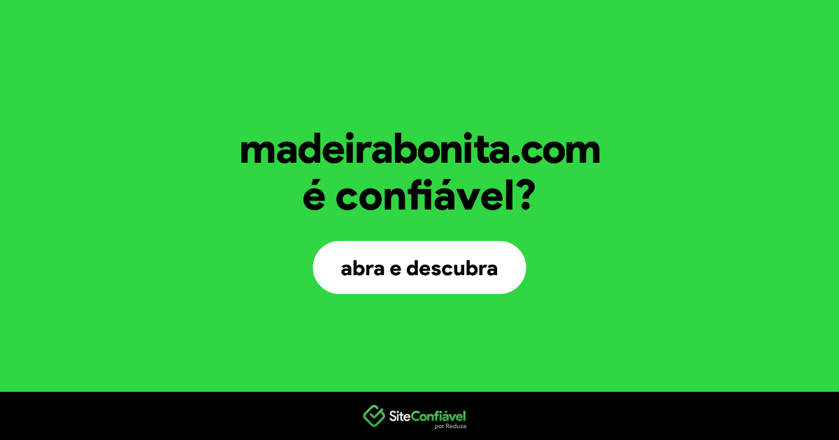O site madeirabonita.com é confiável?
