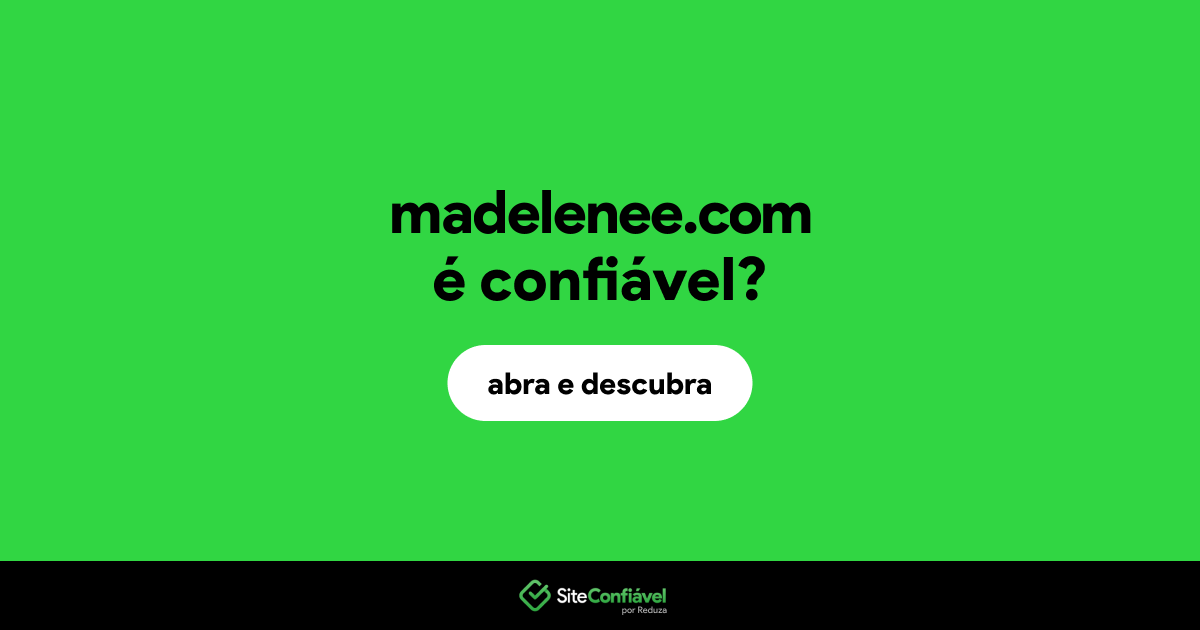 O site madelenee.com é confiável?