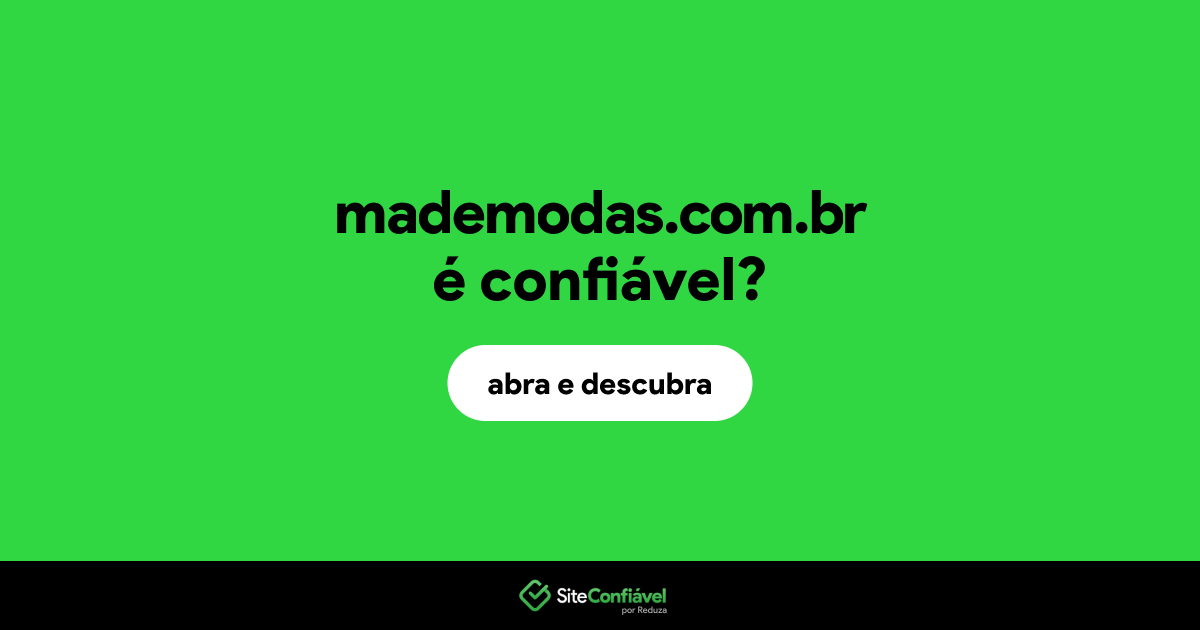 O site mademodas.com.br é confiável?