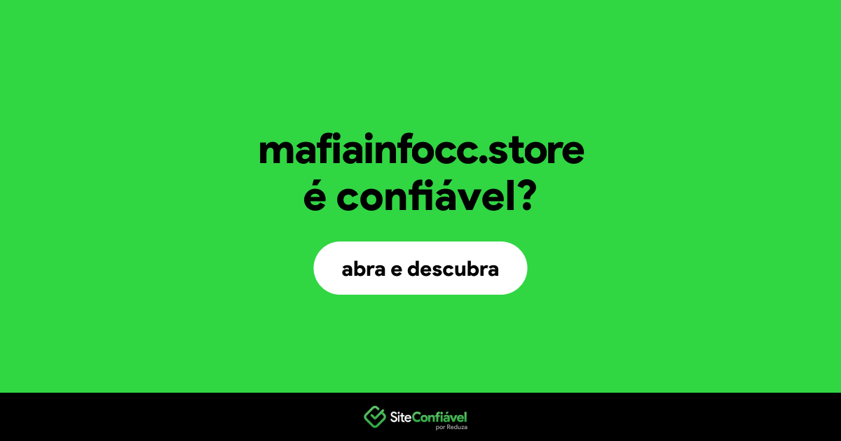 O site mafiainfocc.store é confiável?
