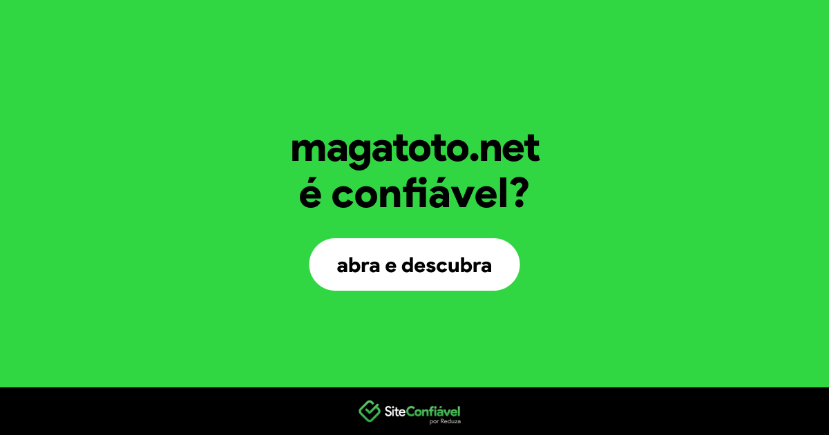 O site magatoto.net é confiável?
