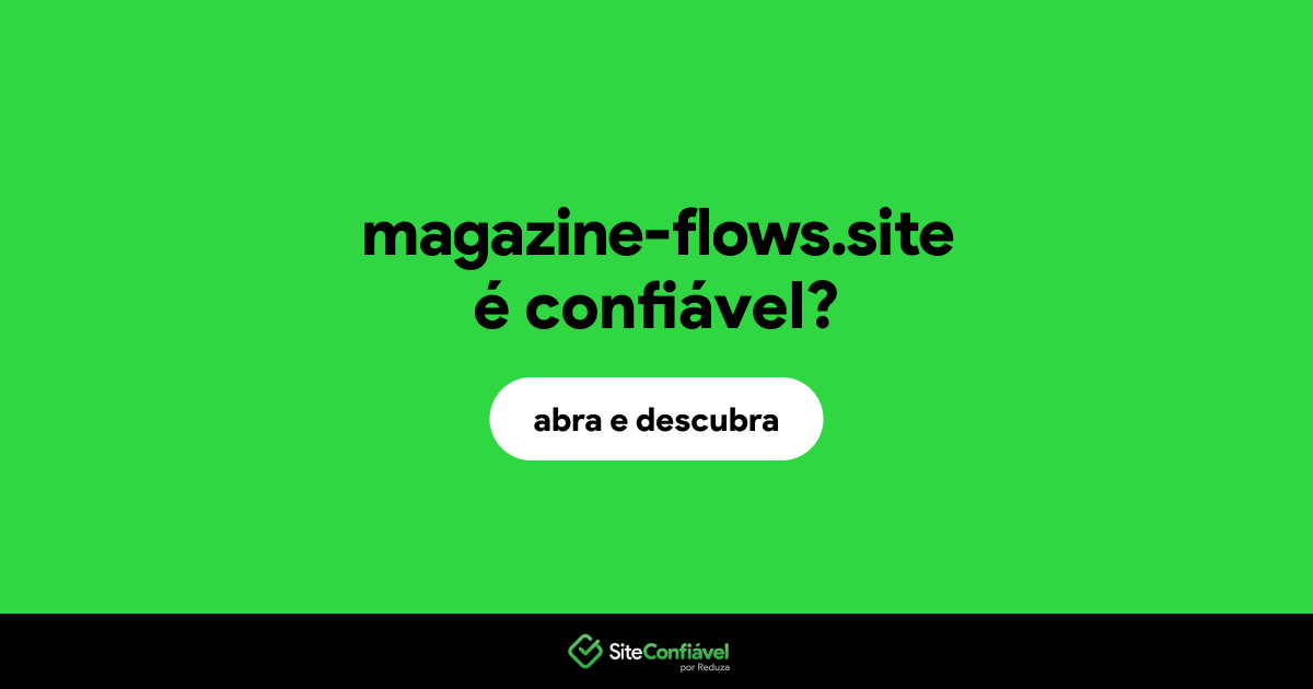 O site magazine-flows.site é confiável?
