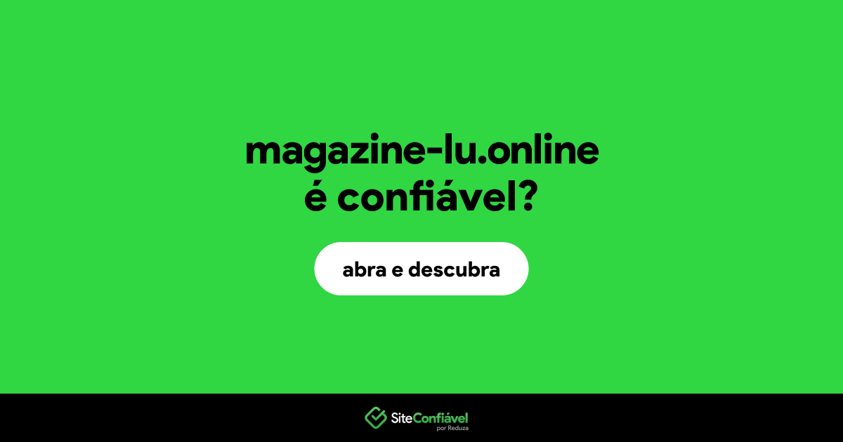 O site magazine-lu.online é confiável?