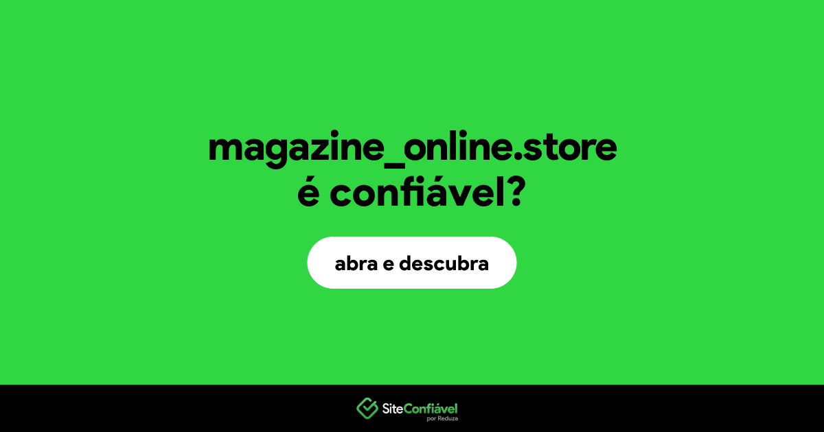 O site magazine_online.store é confiável?