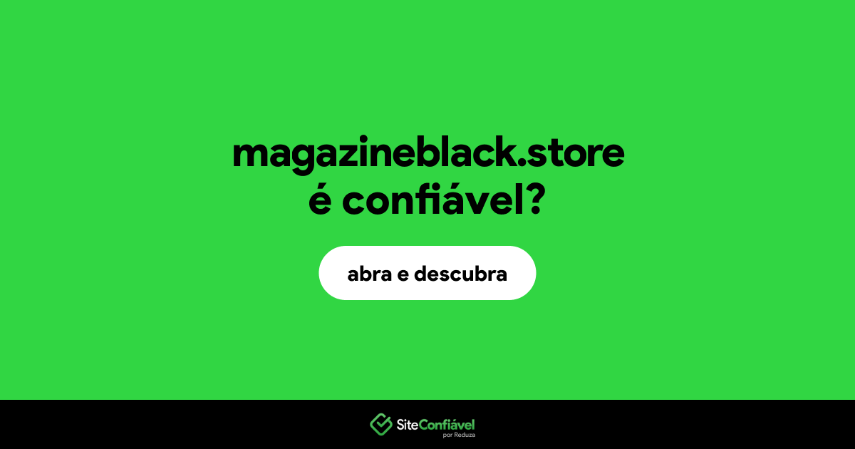 O site magazineblack.store é confiável?