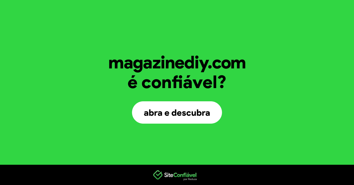O site magazinediy.com é confiável?