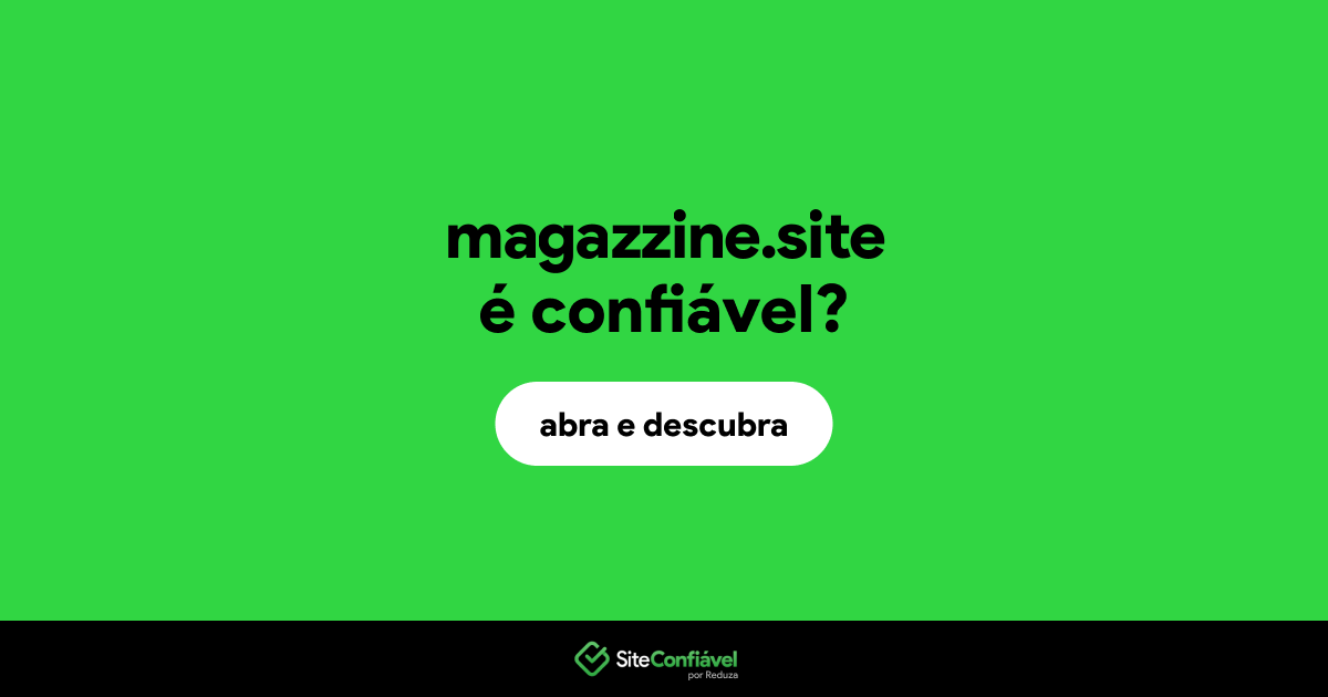 O site magazzine.site é confiável?