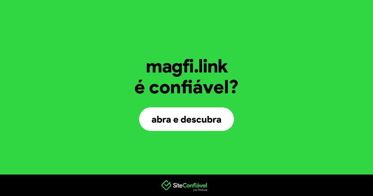 O site magfi.link é confiável?