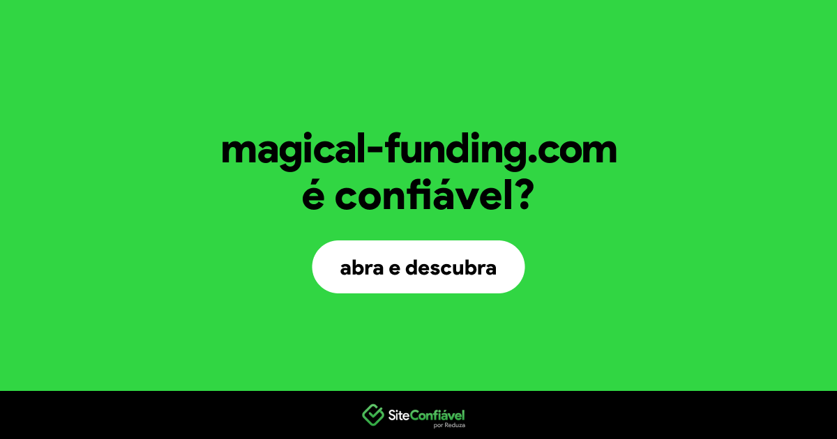 O site magical-funding.com é confiável?