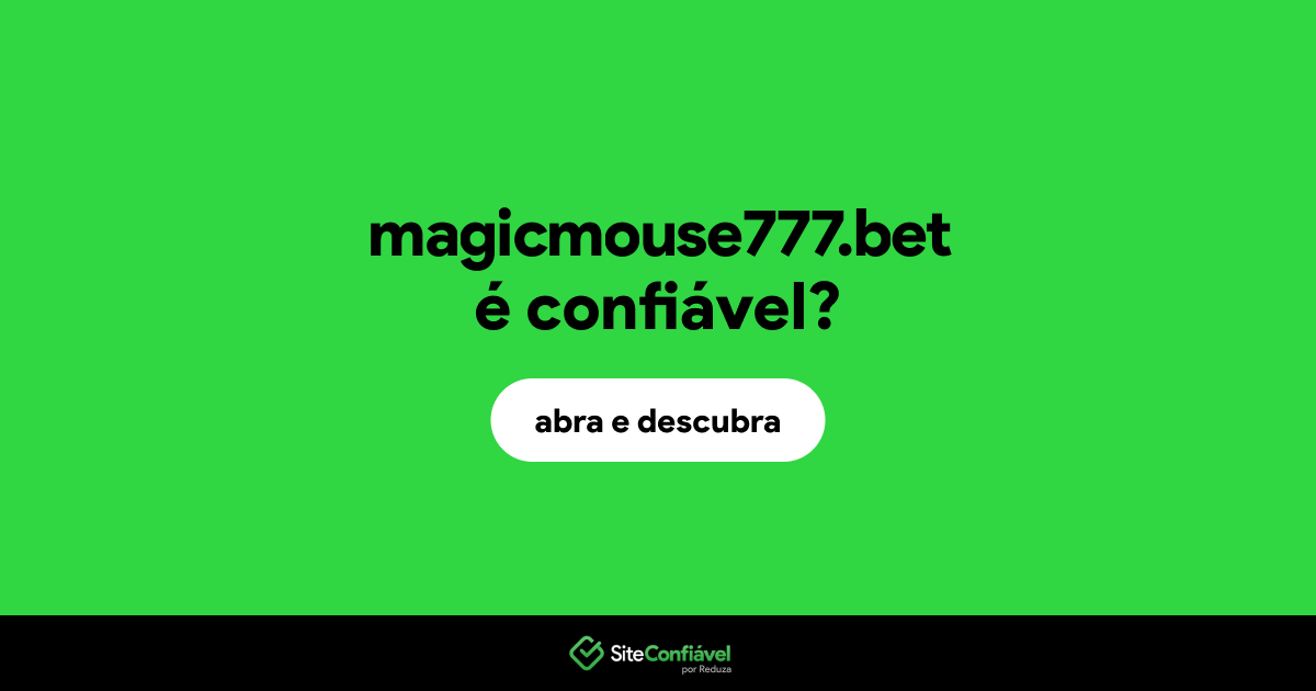 O site magicmouse777.bet é confiável?