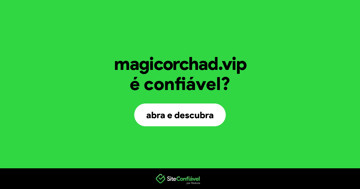 O site magicorchad.vip é confiável?