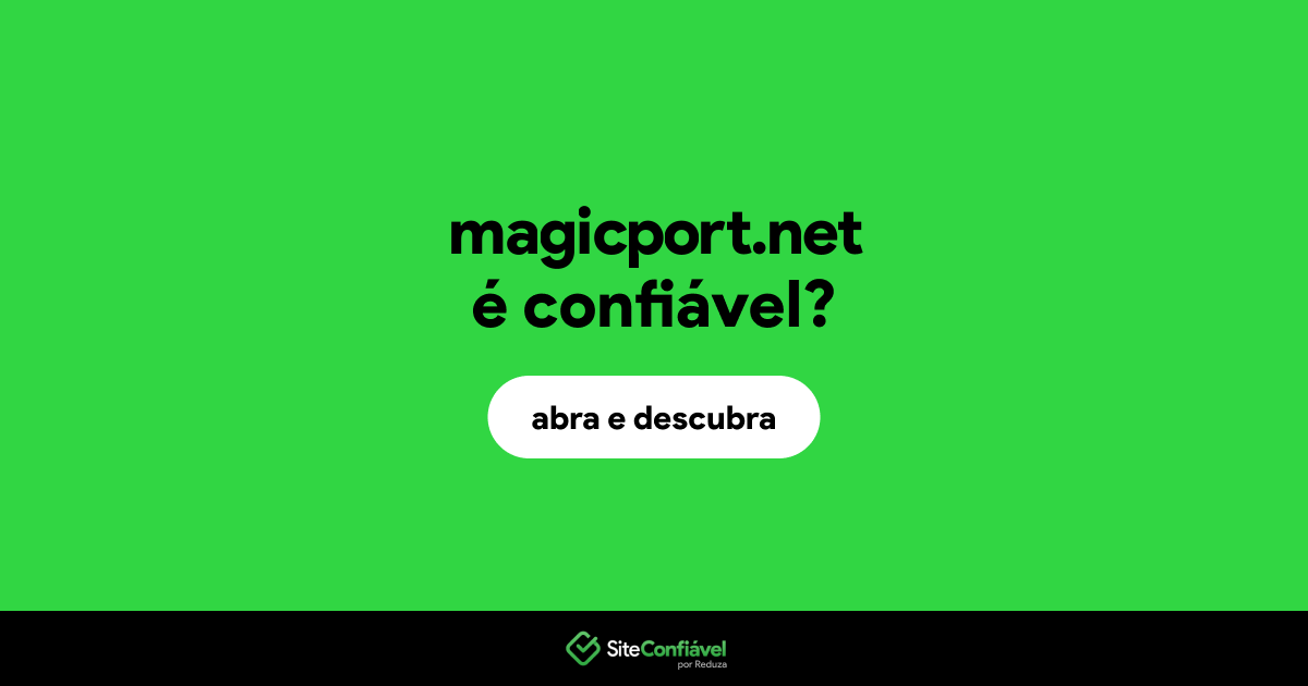 O site magicport.net é confiável?