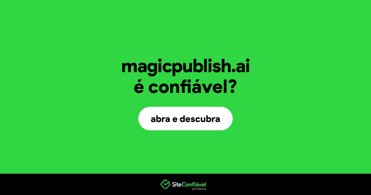 O site magicpublish.ai é confiável?